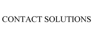 CONTACT SOLUTIONS