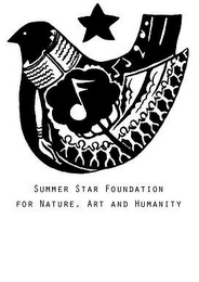 SUMMER STAR FOUNDATION FOR NATURE, ART AND HUMANITY