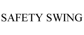 SAFETY SWING