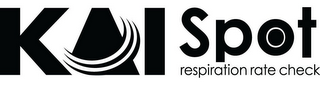 KAI SPOT RESPIRATION RATE CHECK