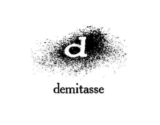 D DEMITASSE