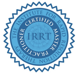 THE INSTITUTE FOR RAPID RESOLUTION THERAPY CERTIFIED MASTER PRACTITIONER IRRT