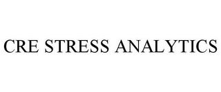 CRE STRESS ANALYTICS