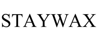 STAYWAX