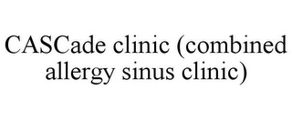 CASCADE CLINIC (COMBINED ALLERGY SINUS CLINIC)