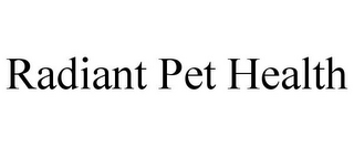 RADIANT PET HEALTH