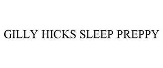 GILLY HICKS SLEEP PREPPY