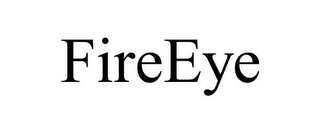 FIREEYE