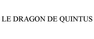 LE DRAGON DE QUINTUS