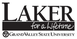 LAKER FOR A LIFETIME GV GRAND VALLEY STATE UNIVERSITY