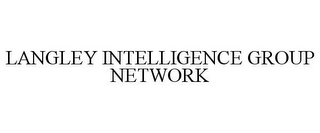 LANGLEY INTELLIGENCE GROUP NETWORK