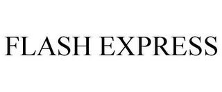 FLASH EXPRESS