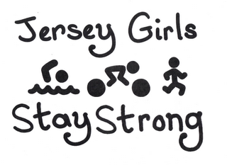 JERSEY GIRLS STAY STRONG