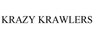 KRAZY KRAWLERS