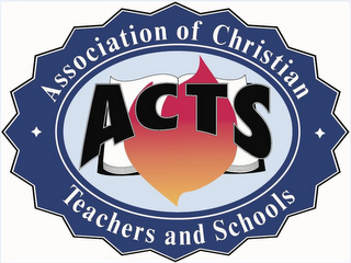 ACTS ASSOCIATION OF CHRISTIAN TEACHERS AND SCHOOLS