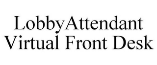 LOBBYATTENDANT VIRTUAL FRONT DESK