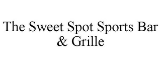 THE SWEET SPOT SPORTS BAR & GRILLE