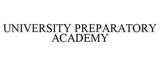 UNIVERSITY PREPARATORY ACADEMY