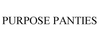 PURPOSE PANTIES