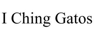 I CHING GATOS