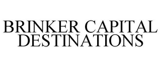 BRINKER CAPITAL DESTINATIONS