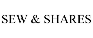 SEW & SHARES