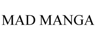 MAD MANGA