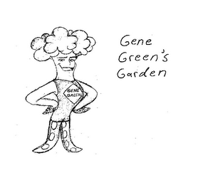 GENE GREEN GENE GREEN'S GARDEN