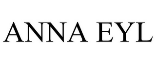 ANNA EYL