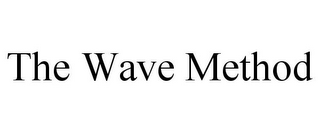 THE WAVE METHOD