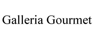 GALLERIA GOURMET