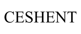 CESHENT