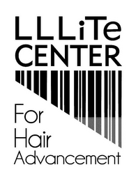 LLLITE CENTER FOR HAIR ADVANCEMENT