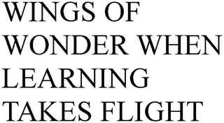 WINGS OF WONDER WHEN LEARNING TAKES FLIGHT