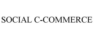 SOCIAL C-COMMERCE