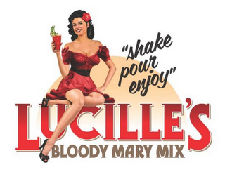 "SHAKE POUR ENJOY" LUCILLE'S BLOODY MARY MIX