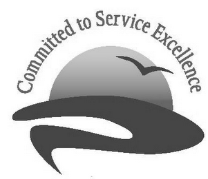 COMMITTED TO SERVICE EXCELLENCE