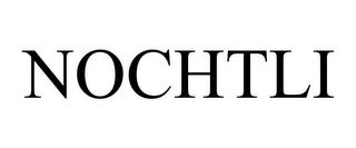 NOCHTLI