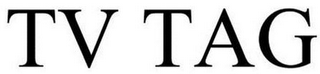 TV TAG