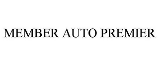 MEMBER AUTO PREMIER