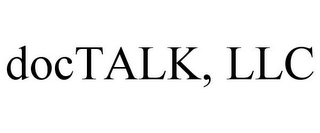 DOCTALK, LLC