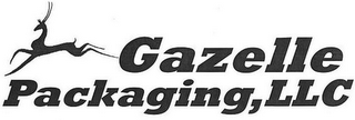 GAZELLE PACKAGING LLC