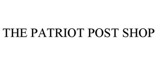 THE PATRIOT POST SHOP