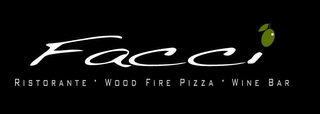FACCI RISTORANTE · WOOD FIRE PIZZA · WINE BAR