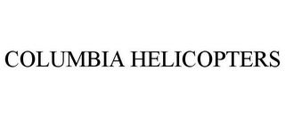 COLUMBIA HELICOPTERS