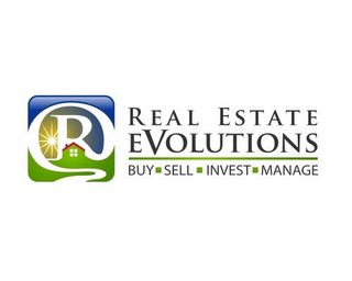 R REAL ESTATE EVOLUTIONS, BUY · SELL · INVEST · MANAGE