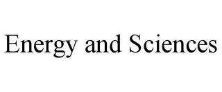 ENERGY AND SCIENCES