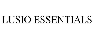 LUSIO ESSENTIALS