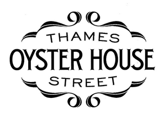 THAMES STREET OYSTER HOUSE