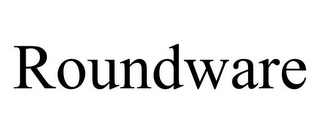 ROUNDWARE